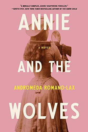 Andromeda Romano-Lax, author of Annie and the Wolves